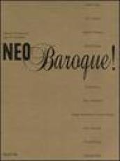 Neo baroque! Catalogo della mostra (Verona, 13 ottobre 2005-14 gennaio 2006). Ediz. italiana e inglese