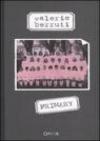 Valerio Berruti. Primary. Catalogo della mostra (Torini, 27 ottobre 2005-20 gennaio 2006). Ediz. italiana e inglese