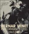 Bernar Venet performances, etc. 1961-2006. Ediz. inglese e francese