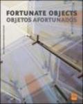 Fortunate objects-Objetos afortunados. Ediz. multilingue