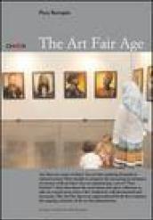 The art fair age. Ediz. inglese e spagnola