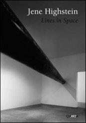 Jene Highstein. Lines in space