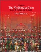 Veronese. The wedding at Cana. A vision by Peter Greenaway. Ediz. inglese e spagnola