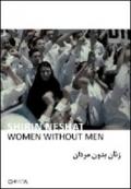 Shirin Neshat. Women without men. Ediz. illustrata