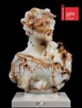 Barry X Ball. Portraits and masterpieces. Ediz. italiana e inglese