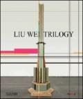 Liu Wei. Trilogy