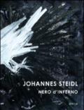Johannes Steidl. Nero d'inferno. Ediz. italiana, inglese e tedesca