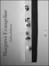 Margaret Evangeline. Sabachthani. Ediz. inglese