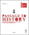 Passage to history. 20 years of la Biennale di Venezia and chinese contempary art. Ediz. italiana e inglese