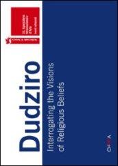 Dudziro. Interrogating the visions of religious beliefs. 55° esposizione internazionale di Venezia