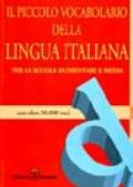 Piccolo vocabolario della lingua italiana. Per la scuola elementare e media con oltre 30000 voci