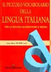 Piccolo vocabolario della lingua italiana. Per la scuola elementare e media con oltre 30000 voci