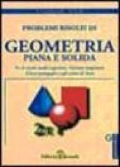 Problemi risolti di geometria piana e solida