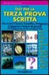 Test per la 3ª prova scritta. Per licei classici, scientifici e magistrali