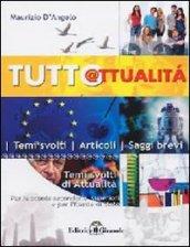 Tuttattualità. Temi svolti di attualità