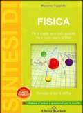 Sintesi di fisica. Corredato di test di verifica