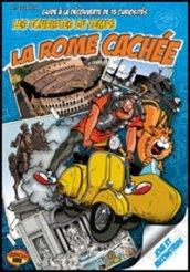 I turisti del tempo: Roma nascosta. Guida alle 15 curiosità da scoprire. Ediz. francese