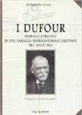 I Dufour. Pubblico e privato di una famiglia imprenditoriale genovese tra '800 e '900