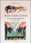 Mirette Tanska Cambiaso. Una donna della Belle époque fra arte e follia