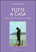 Tutte a casa