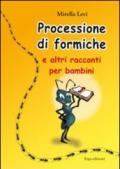 La processione di formiche e altri racconti per bambini