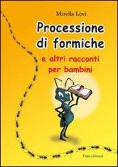 La processione di formiche e altri racconti per bambini