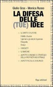 La difesa delle (tue) idee