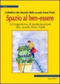 Spazio al ben-essere. Un'esperienza di partecipazione alla scuola Anna Frank