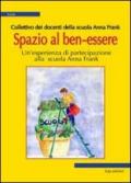 Spazio al ben-essere. Un'esperienza di partecipazione alla scuola Anna Frank