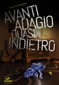 Avanti adagio quasi indietro