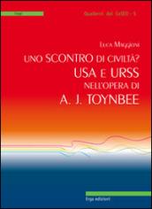 Uno scontro di civiltà? USA e URSS nell'opera di A. J. Toynbee