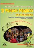 Il flauto magico. Die Zauberflote. Un percorso di sensibilizzazione e avvicinamento all'opera. Con CD Audio