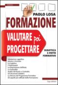 Formazione: valutare poi progettare. Didattica e patto formativo