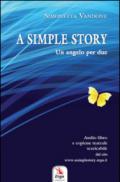 A simple story . Un angelo per due, copione teatrale. Audibro. CD Audio