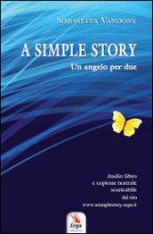 A simple story . Un angelo per due, copione teatrale. Audibro. CD Audio