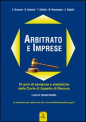 Arbitrato e imprese. 10 anni di sentenze e statistiche della Corte di appello di Genova