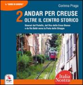 Andar per creuse. Oltre il centro storico: 2