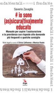 Io sono (as)sicura(tiva)mente educato