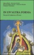 In un'altra forma. Percorsi di iniziazione all'icona