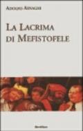 La lacrima di Mefistofele. Racconto di un sogno escatologico