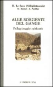 Alle sorgenti del Gange. Pellegrinaggio spirituale