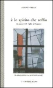 È lo Spirito che soffia