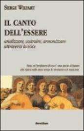 Il canto dell'essere. Analizzare, costruire, armonizzare attraverso la voce