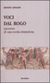 Voci dal rogo. Racconto di una storia misteriosa