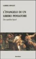 L'evangelo di un libero pensatore. Dio sarebbe laico?