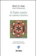 Il Padre Nostro. Un cammino iniziatico