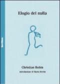 Elogio del nulla. Ediz. francese a fronte