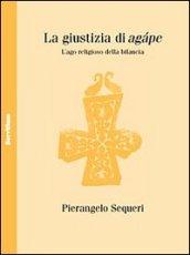 La giustizia di Agape. L'ago religioso della bilancia