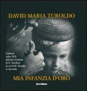 Mia infanzia d'oro. Con DVD