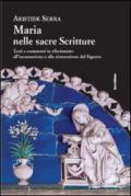 Maria nelle sacre scritture. Testi e commenti in riferimento all'incarnazione e alla risurrezione del Signore